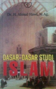 Dasar-dasar Studi Islam