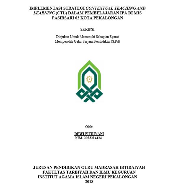 Implementasi Strategi Contextual Teaching And Learning (CTL) Dalam Pembelajaran IPA Di MIS Pasirsari 02 Kota Pekalongan