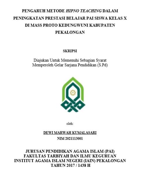 Pengaruh Metode Hipno Teaching Dalam Peningkatan Prestasi Belajar PAI Siswa Kelas X Di Mass Proto Kedungwuni Kabupaten Pekalongan