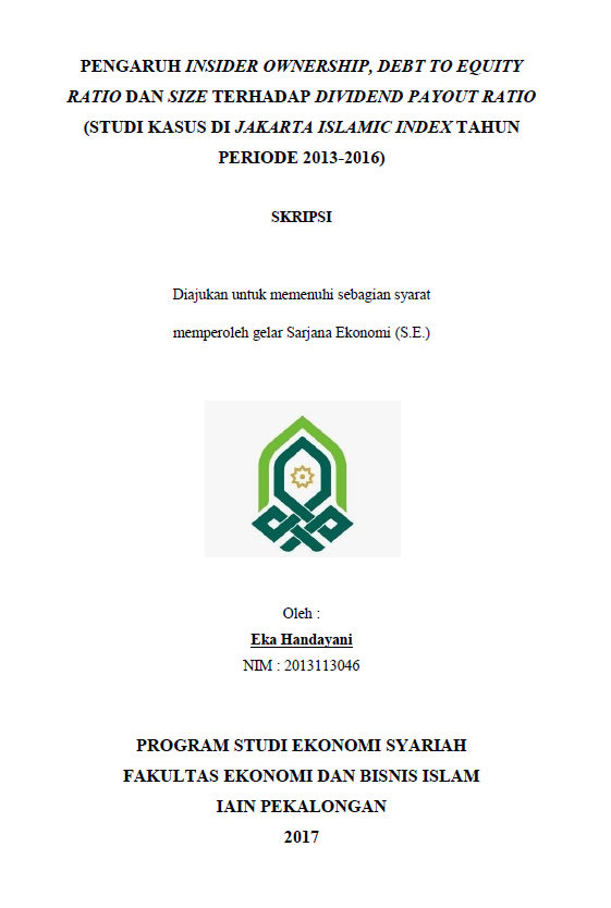 Pengaruh Insider Ownership, Debt to Equity Ratio dan Size terhadap Dividend Payout Ratio(Studi Kasus di Jakarta Islamic Index tahun Periode 2013-2016)