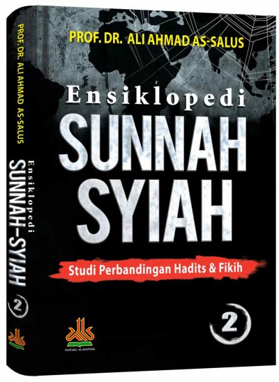 Muusuuati Syaamaati Dirasati Muqaaranati fillKhadiitsi wauluumah wakitabah = Ensiklopedi Sunnah Syiah II : Studi Perbandingan Hadits dan Fiqh