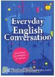 Everyday Conversation Percakapan Sehari-hari