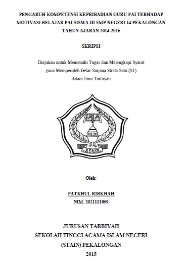 Pengaruh Kompetensi Kepribadian Guru PAI Terhadap Motivasi Belajar PAI Siswa di SMP Negeri 14 Pekalongan Tahun Ajaran 2014-2015