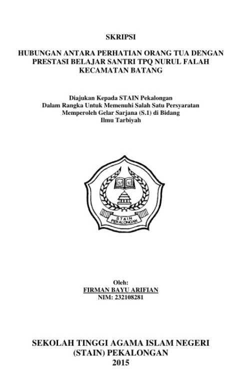 Hubungan Antara Perhatian Orang Tua Dengan Prestasi Belajar Santri TPQ Nurul Falah Kecamatan Batang