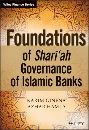 Foundations of Shariah Governance of Islamic Banks