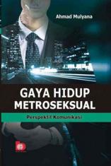 Gaya Hidup Metroseksual : Perspektif Komunikasi