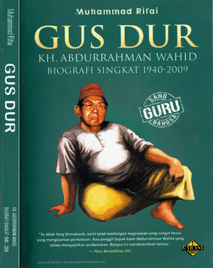 Gus Dur KH. Abdurrahman Wahid Biografi Singkat 1940-2009