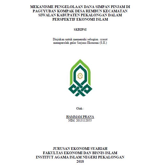 Mekanisme Pengelolaan Dana Simpan Pinjam Di Paguyuban Kompak Desa Rembun Kecamatan Siwalan Kabupaten Pekalongan Dalam Perspektif Ekonomi Islam