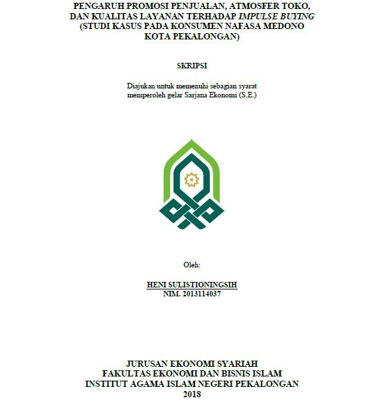 Pengaruh Promosi Penjualan, Atmosfer toko, Dan Kualitas Layanan Terhadap Impulse Buying (Studi Kasus Pada Konsumen Nafasa Medono Kota Pekalongan)