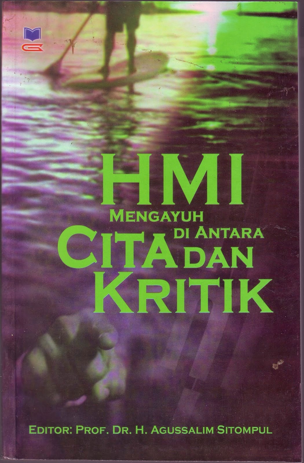 HMI Mengayuh Di Antara Cita dan Kritik