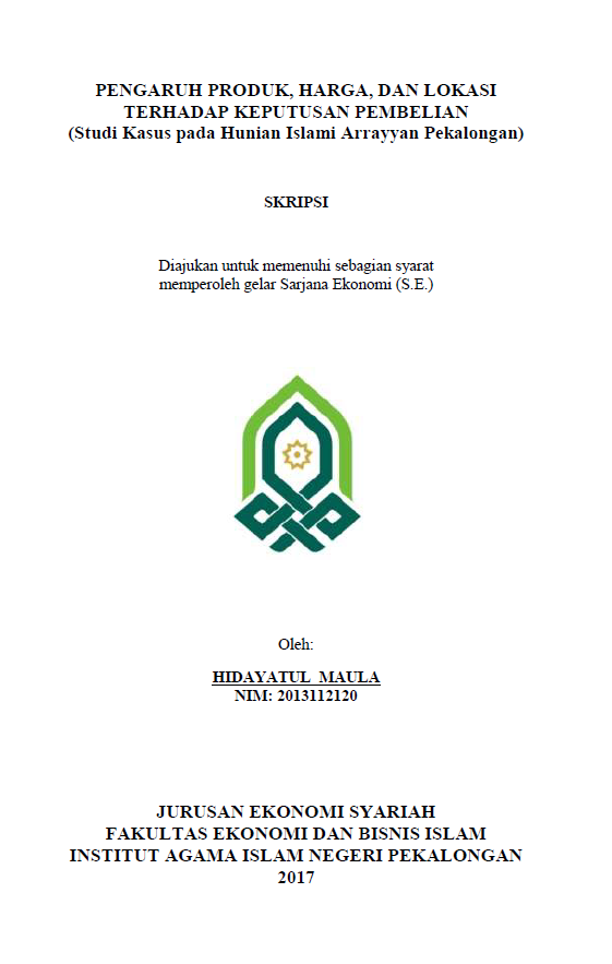 Pengaruh Produk, Harga, dan Lokasi terhadap Keputusan Pembelian(Studi Kasus pada Hunian Islami Arrayyan Pekalongan)