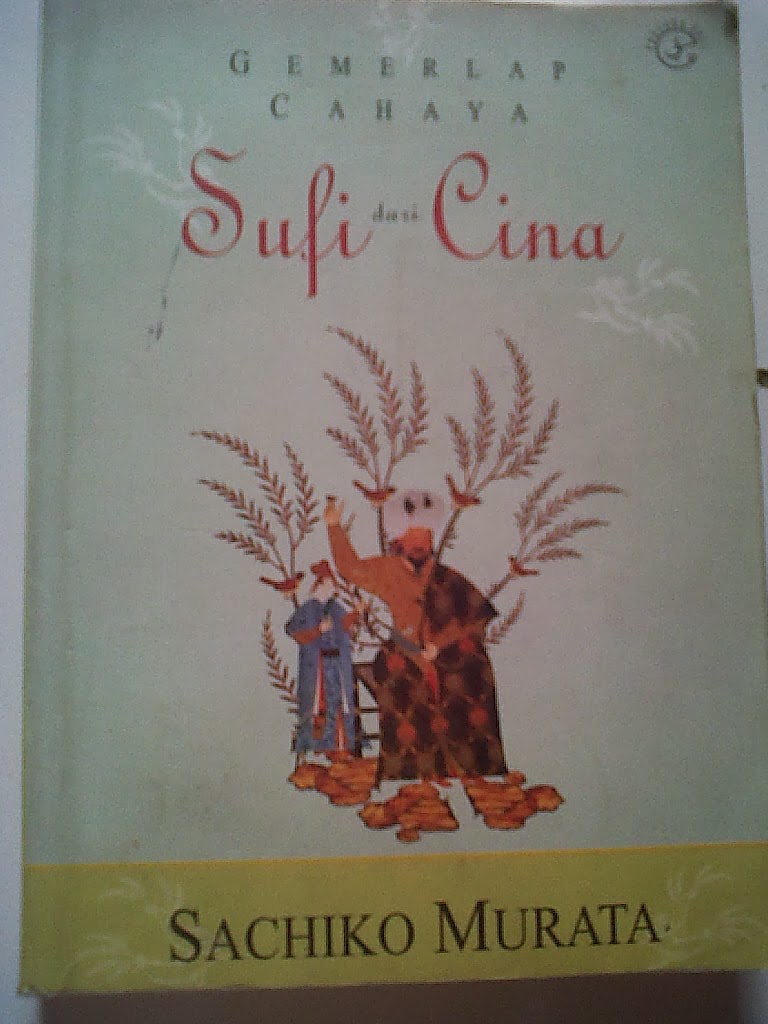 Chinese Gleam of Sufi Light = Gemerlap Cahaya Sufi dari Cina