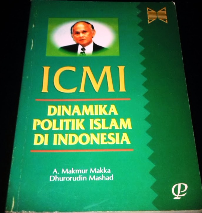 ICMI : Dinamika Politik Islam di Indonesia