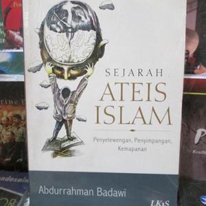 Sejarah Ateis Islam : Penyelewengan, Penyimpangan, Kemapanan