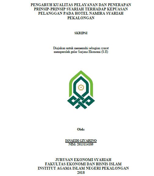 Pengaruh Kualitas Pelayanan Dan Penerapan Prinsip-Prinsip Syariah Terhadap Kepuasaan Pelanggan Pada Hotel Namira Syariah Pekalongan