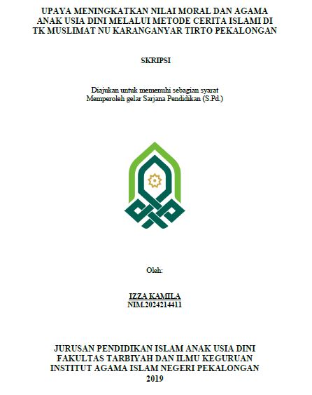 Upaya Meningkatkan Nilai Moral Dan Agama Anak Usia Dini Melalui Metode Cerita Islam Di TK Muslimat NU Karanganyar