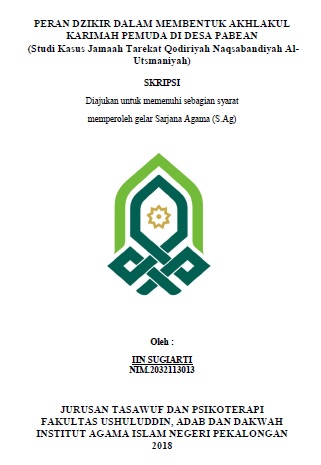 Peran Dzikir Dalam Membentuk Akhlakul Karimah Pemuda Di Desa Pabean (Studi Kasus Jamaah Qodriyah Naqsabandiyah Al-Utsmaniyah)