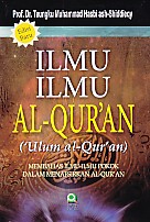 Ilmu-ilmu Al Quran : Ilmu-ilmu Pokok dalam menafsirkan Al Quran