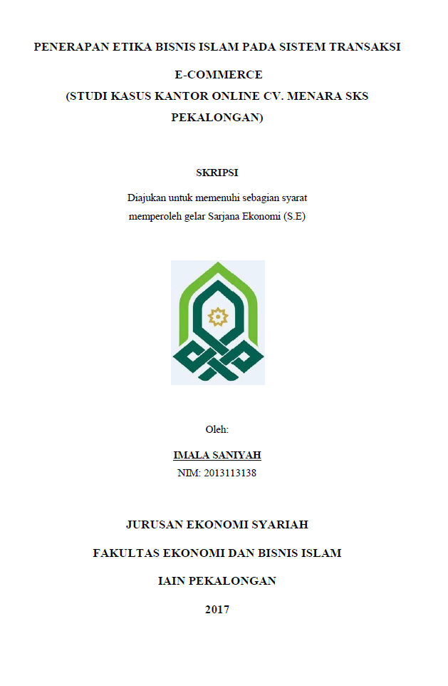 Penerapan Etika Bisnis Islam pada Sistem Transaksi E-Commerce(Studi Kasus Kantor Online CV. Menara SKS Pekalongan)