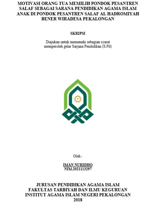 Motivasi Orang Tua Memilih Pondok Pesantren Salaf Sebagai Sarana Pendidikan Agama Islam Anak Di Pondok Pesantren Salaf Al Hadromiyah Bener Wiradesa Pekalongan