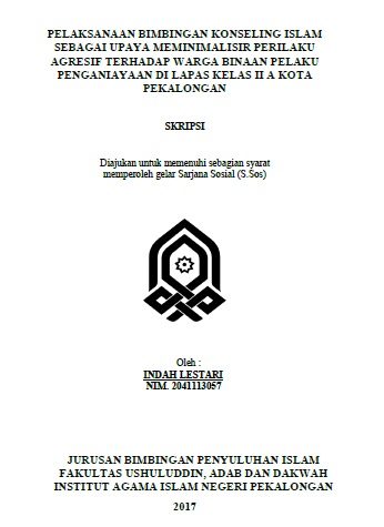 Pelaksanaan Bimbingan Konseling Islam Sebagai Upaya Meminimalisir Perilaku Agresif Terhadap Warga Binaan Pelaku Penganiayaan Di Lapas Kelas II A Kota Pekalongan