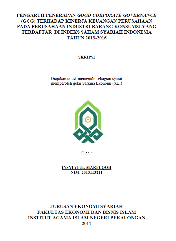 Pengaruh Penerapan Good Corporate Governance(GCG) terhadap Kinerja Keuangan Perusahaan pada Perusahaan Industri Barang Konsumsi yang terdaftar di Indeks Saham Syariah Indonesia