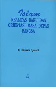 Islam Realitas Baru Dan Orientasi Masa Depan Bangsa