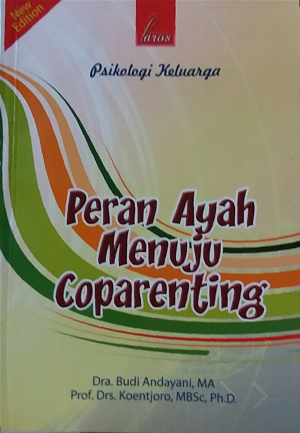 Psikologi Keluarga Peran Ayah Menuju Coparenting