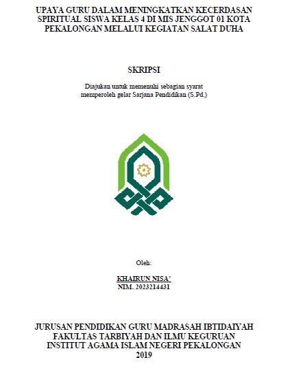 Upaya Guru Dalam Menignkatkan Kecerdasan Spiritual Siswa Kelas 4 Di MIS Jenggot 01 Kota Pekalongan Melalui Kegiatan Slat Dhuha