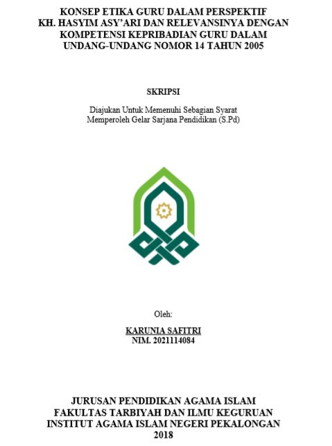 Konsep Etika Guru Dalam Perspektif KH. Hasyim Asy'ari Dan Relevansinya Dengan Kompetensi Kepribadian Guru Dalam Undang-Undang Nomor 14 Tahun 2005