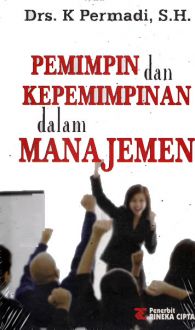 Pemimpin Dan Kepemimpinan Dalam Manajemen