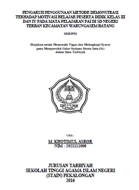 Pengaruh Penggunaan Metode Demonstrasi Terhadap Motivasi Belajar Peserta Didik Kelas III dan IV Pada Mata Pelajaran PAI di SD Negeri Terban Kecamatan Warungasem Batang
