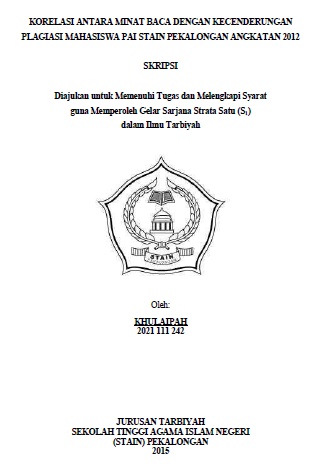 Korelasi Antara Minat Baca Dengan Kecenderungan Plagiasi Mahasiswa PAI STAIN Pekalongan Angkatan 2012