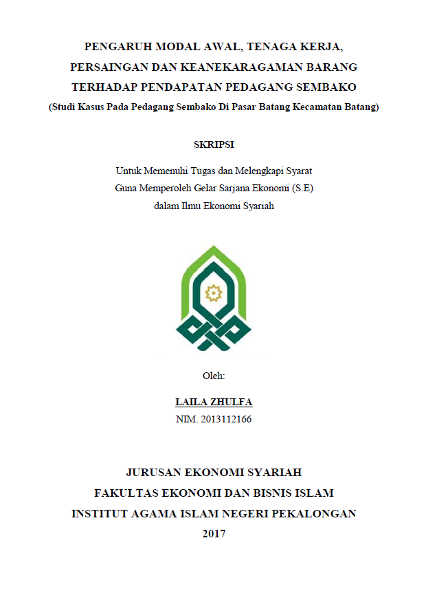 Pengaruh Modal Awal, Tenaga Kerja, Persaingan dan Keanekaragaman Barang terhadap Pendapatan Pedagang Sembako(Studi Kasus Pada Pedagang Sembako di Pasar Batang Kecamatan Batang)