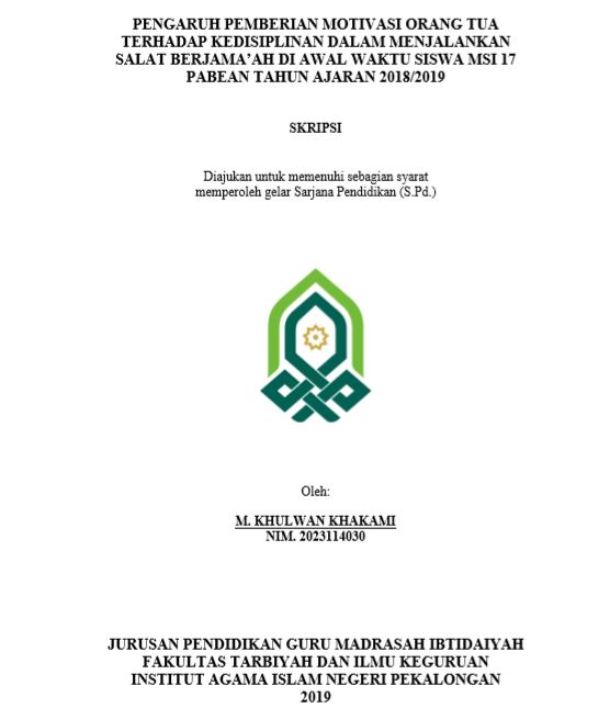 Pengaruh Pemberian Motivasi Orang Tua Terhadap Kedisiplinan Dalam Menjalankan Salat Berjama'ah Di Awal Waktu Siswa MSI 17 Pabean Tahun Ajaran 2018/2019