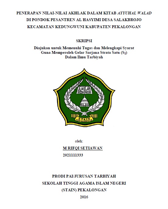 Penerapan Nilai-nilai Akhlak Dalam Kitab Ayyuhal Walad di Pondok Pesantren Al Hasyimi Desa Salakbrojo Kecamatan Kedungwuni Kabupaten Pekalongan