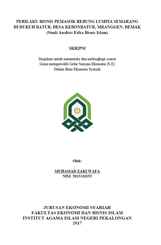 Perilaku Bisnis Pemasok Rebung Lumpia Semarang di Dukuh Batur, Desa Kebonbatur, Mranggen, Demak (Studi Analisis Etika Bisnis Islam)