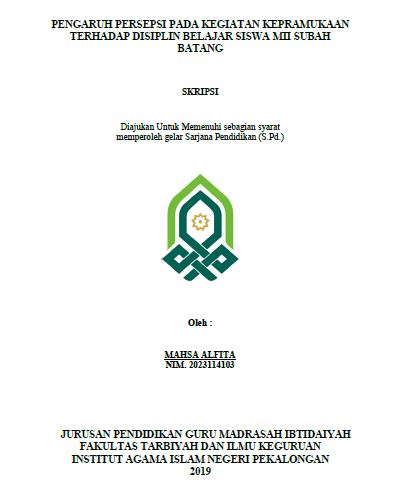 Pengaruh Persepsi Pada Kegiatan Kepramukaan Terhadap Disiplin Belajar Siswa MII Subah Batang