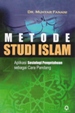 Metode Studi Islam : Aplikasi Sosiologi Pengetahuan sebagai Cara Pandang