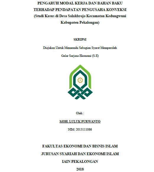 Pengaruh Modal Kerja Dan Bahan Baku Terhadap Pendapatan Pengusaha Konveksi (Studi Kasus Di Desa Salakbrojo Kecamatan Kedungwuni Kabupaten Pekalongan)