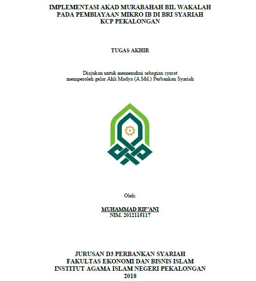 Implementasi Akad Murabahah Bil Wakalah Pada Pembiayaan Mikro IB Di BRI Syariah KCP Pekalongan