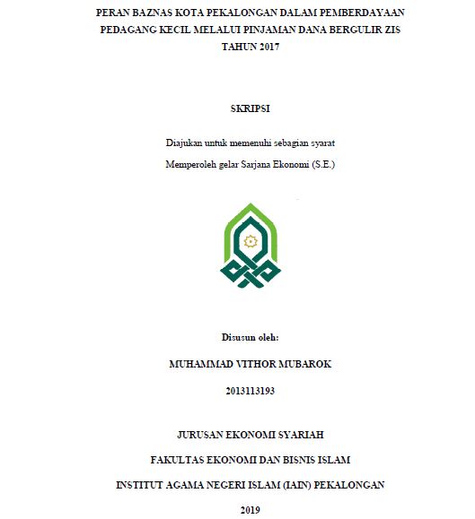 Peran BAZNAS Kota Pekalongan Dalam Pemberdayaan Pedagang Kecil Melalui Pinjaman Dana Bergulir ZIS Tahun 2017