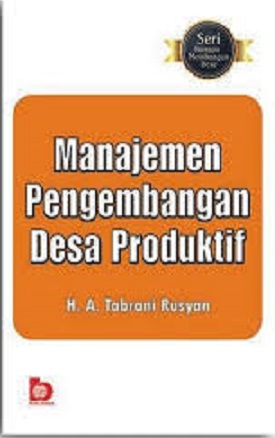 Manajemen Pengembangan Desa Produktif