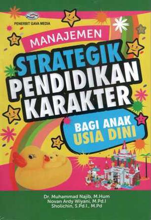 Manajemen Strategik Pendidikan Karakter Bagi Anak Usia Dini