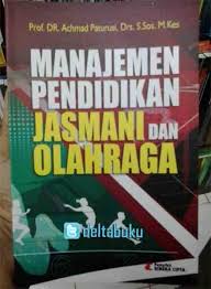 Manajemen Pendidikan Jasmani dan Olahraga