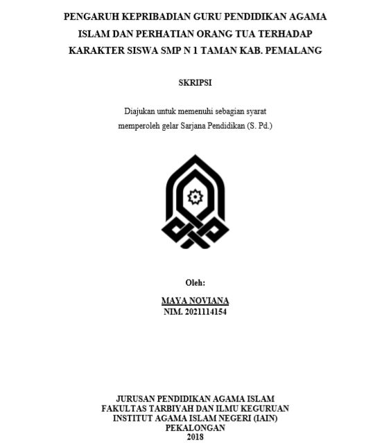 Pengaruh Kepribadian Guru Pendidikan Agama Islam Dan Perhatian Orang Tua Terhadap Karakter Siswa SMP N 1 Taman Kab. Pemalang