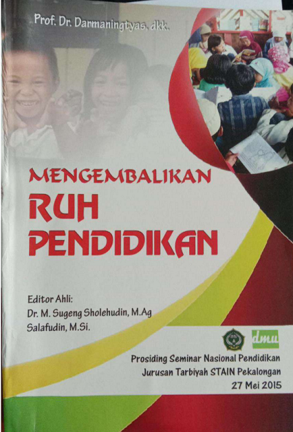 Prosiding Seminar Nasional Mengembalikan Ruh Pendidikan