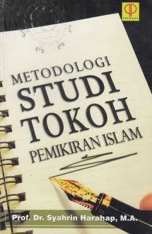 Metodologi Studi Tokoh Pemikiran Islam