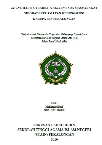 Living Hadits Tradisi Nyadran Pada Masyarakat Sidodadi Kecamatan Kedungwuni Kabupaten Pekalongan