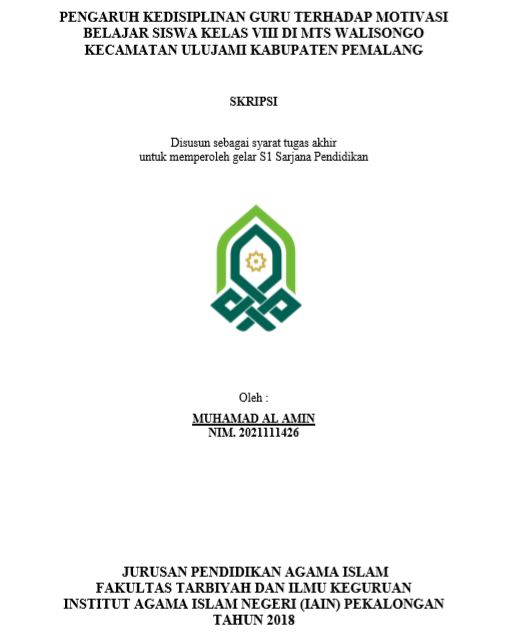 Pengaruh Kedisiplinan Guru Terhadap Motivasi Belajar Siswa Kelas VIII Di MTS Walisongo kecamatan Ulujami Kabupaten Pemalang